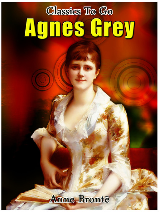 Title details for Agnes Grey by Anne Brontë - Available